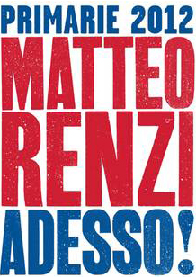 Il poster della campagna di Renzi per le primarie PD